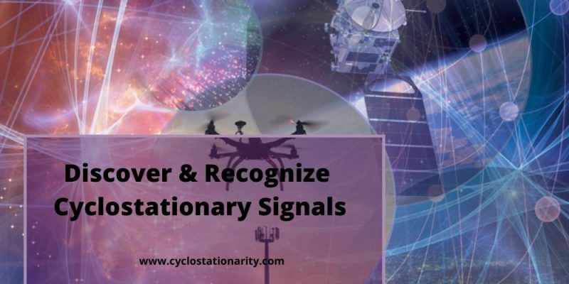 How to Discover & Recognize Cyclostationary Signals