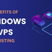 How to Maximize Benefits of Managed Windows VPS Hosting?