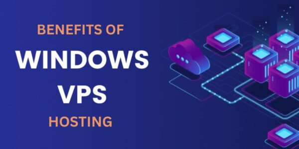 How to Maximize Benefits of Managed Windows VPS Hosting?